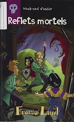 Télécharger le livre :  Week-end d'enfer : Reflets mortels