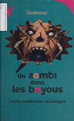 Télécharger le livre :  Un zombi dans les bayous