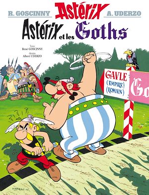 Astérix - Astérix et les Goths - n°3 | Goscinny, René (1926-1977). Auteur