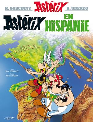 Astérix - Astérix en Hispanie - n°14 | Goscinny, René (1926-1977). Auteur