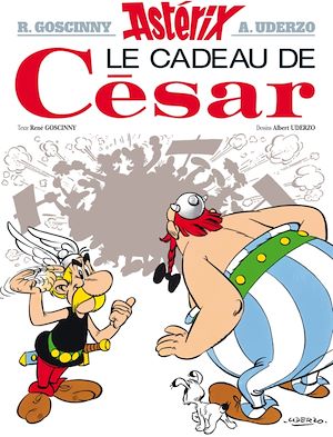 Astérix - Le Cadeau de César - n°21 | Uderzo, Albert. Auteur