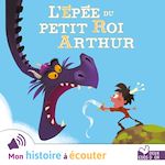 Télécharger le livre :  L'épée du petit roi Arthur