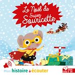 Télécharger le livre :  Le Noël de Super Souricette