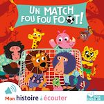 Télécharger le livre :  Un match fou fou foot !