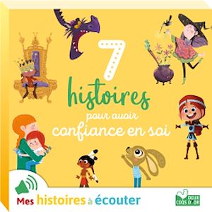 Téléchargez le livre :  7 histoires pour avoir confiance en soi