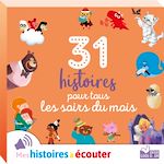 Télécharger le livre :  31 histoires pour tous les soirs du mois