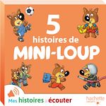 Télécharger le livre :  5 histoires de Mini-Loup