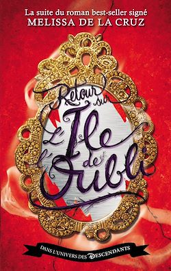 Télécharger le livre :  Descendants - L'Île de L'Oubli - Tome 2 - Retour sur l'Île de l'Oubli