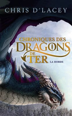 Télécharger le livre :  Chroniques des dragons de Ter - Livre I - La Horde