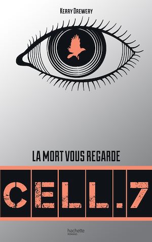 Cell. 7 - Tome 1 - Cell. 7 | Drewery, Kerry. Auteur