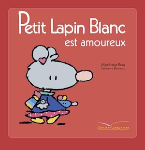 Téléchargez le livre :  Petit Lapin blanc est amoureux