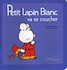 Télécharger le livre :  Petit Lapin Blanc va se coucher