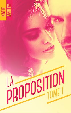 Télécharger le livre :  La Proposition - tome 1