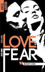 Télécharger le livre :  No love no fear - 2 - Memory Game