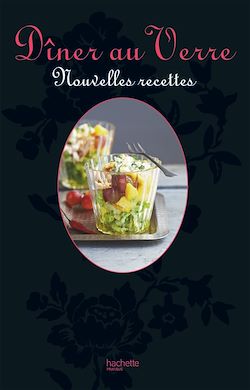 Télécharger le livre :  Dîner au verre, nouvelles recettes