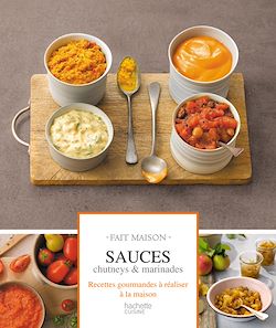 Télécharger le livre :  Sauces, chutney et marinades