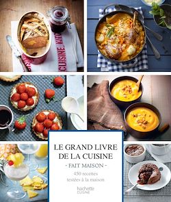 Télécharger le livre :  Le Grand livre de la cuisine Fait Maison