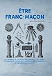 Télécharger le livre :  Etre Franc-maçon