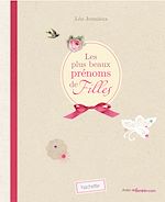 Télécharger le livre :  Les plus beaux prénoms de filles