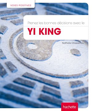 Download the eBook: Prenez les bonnes décisions avec le Yi King