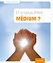 Télécharger le livre :  Et si vous étiez médium?