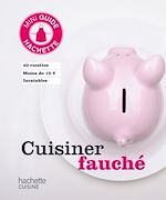 Télécharger le livre :  Cuisiner fauché