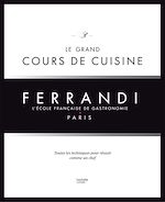 Download this eBook Le grand cours de cuisine FERRANDI