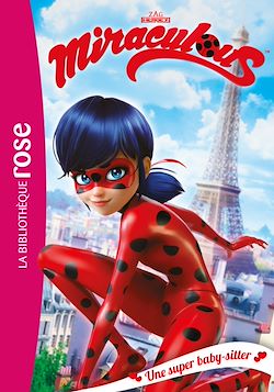 Télécharger le livre :  Miraculous 01 - Une super baby-sitter
