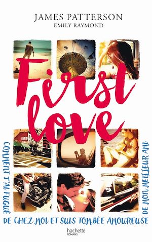 First Love | Patterson, James (1947-....). Auteur