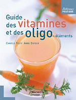 Download this eBook Guide des vitamines et des oligo-éléments