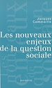 Télécharger le livre :  Les nouveaux enjeux de la question sociale