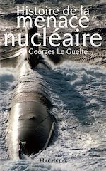 Télécharger le livre :  Histoire de la menace nucléaire