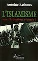 Télécharger le livre :  L'Islamisme, une révolution avortée ?