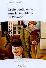 Download this eBook La vie quotidienne sous la république de Weimar