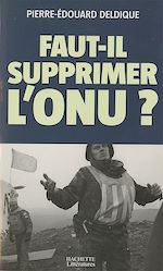 Download this eBook Faut-il supprimer l'ONU ?