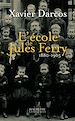 Télécharger le livre :  L'école de Jules Ferry 1880-1905