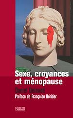 Télécharger le livre :  SEXE, CROYANCES ET MENOPAUSE