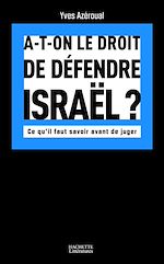 Télécharger le livre :  A-t-on le droit de défendre Israël