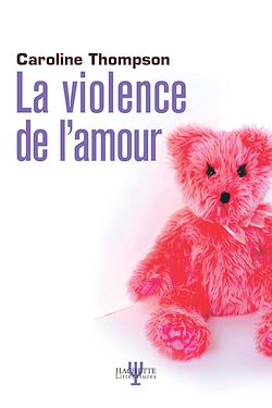 Télécharger le livre :  LA VIOLENCE DE L'AMOUR