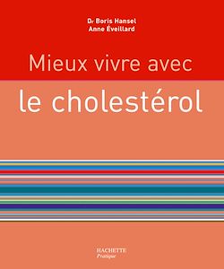 Télécharger le livre :  Mieux vivre avec le cholestérol