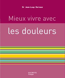 Télécharger le livre :  Mieux vivre avec les douleurs