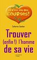 Télécharger le livre :  Trouver (enfin !) l'homme de sa vie