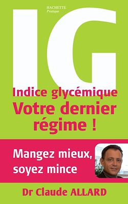 Télécharger le livre :  Indice glycémique : votre dernier régime !