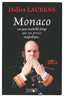 Télécharger le livre :  Monaco, un pays ensoleillé dirigé par un prince magnifique