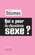 Télécharger le livre :  Qui a peur du deuxième sexe ?