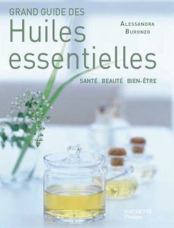Télécharger le livre :  Grand guide des huiles essentielles