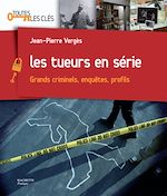 Télécharger le livre :  Les tueurs en série