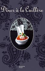 Télécharger le livre :  Dîner à la cuillère