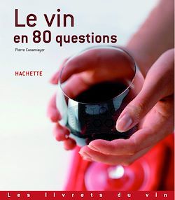 Télécharger le livre :  Le vin en 80 questions