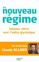 Download this eBook Le nouveau régime : toujours mince avec l'indice glycémique